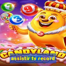 assistir tv record